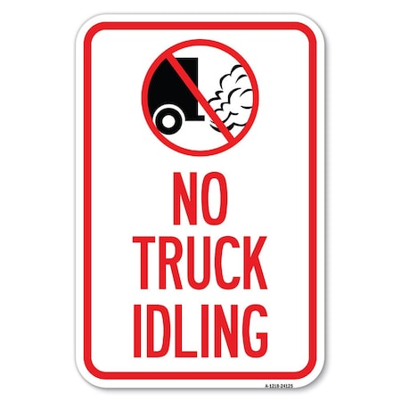Signmission Driveway Sign No Truck Idling with Graphic Heavy-Gauge Aluminum Sign, 12" x 18", A-1218-24125 A-1218-24125